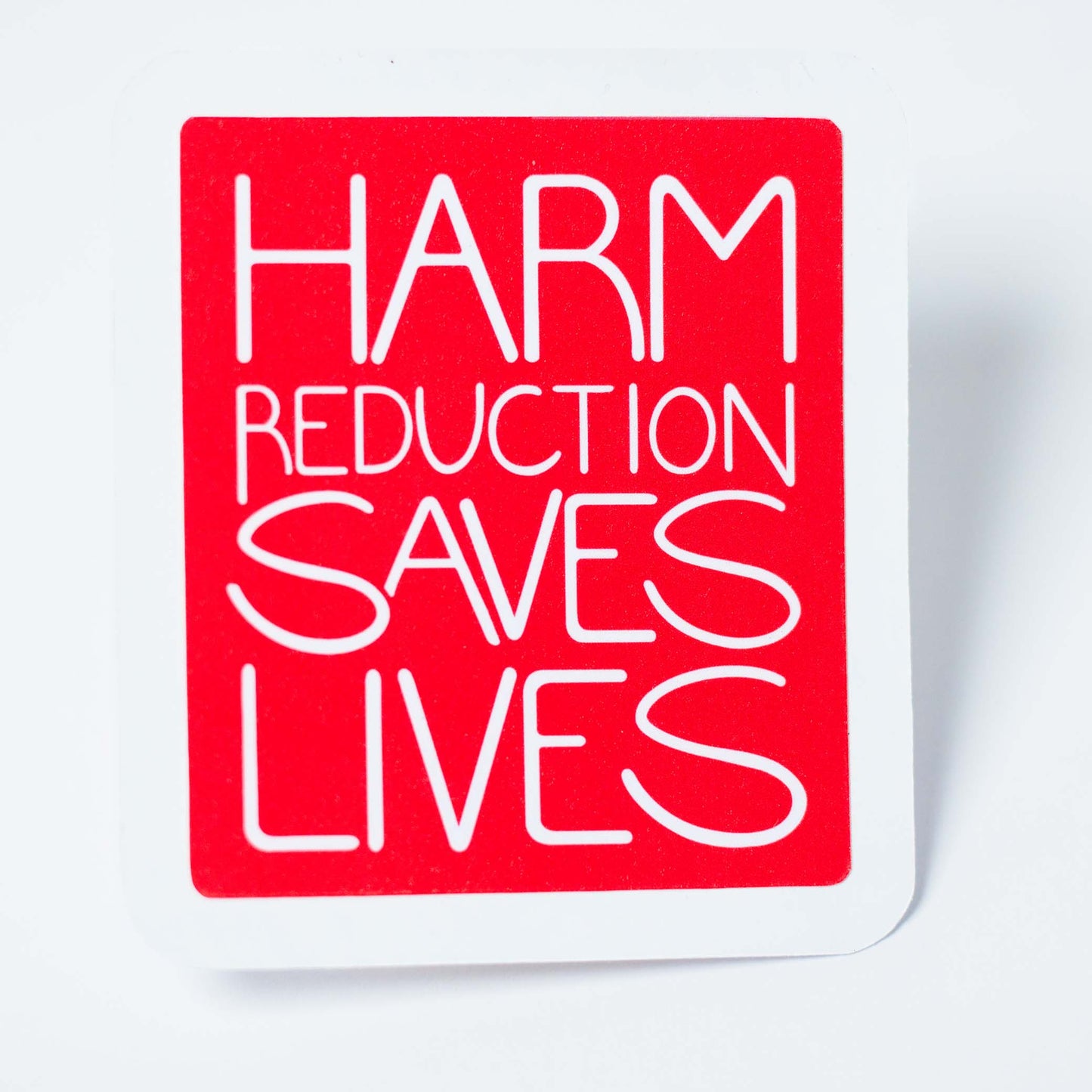 Harm Reduction Saves Lives
